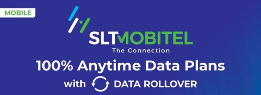 SLT-MOBITEL Introduces 100% Anytime DATA Bundle Plans with Data Rollover Feature