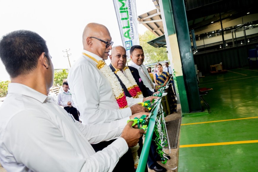 අති නවීන Ascend නිෂ්පාදන පහසුකම සමඟින් Alumex PLC සුවිශේෂී සන්ධිස්ථානයක් සනිටුහන් කරයි