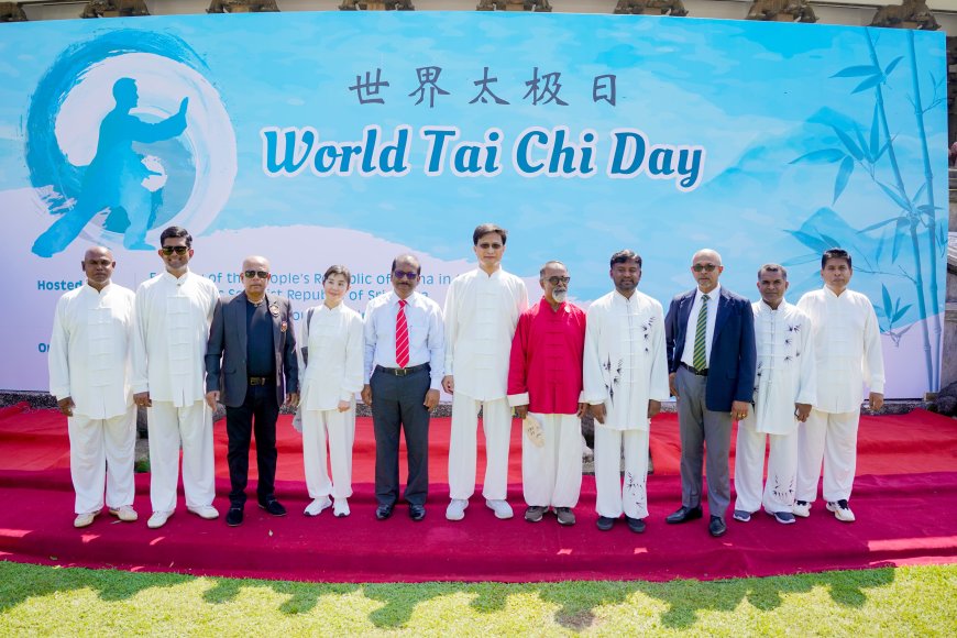 World Tai Chi Day Celebrated in Sri Lanka: A New Chapter in China-Sri Lanka Cultural Exchange