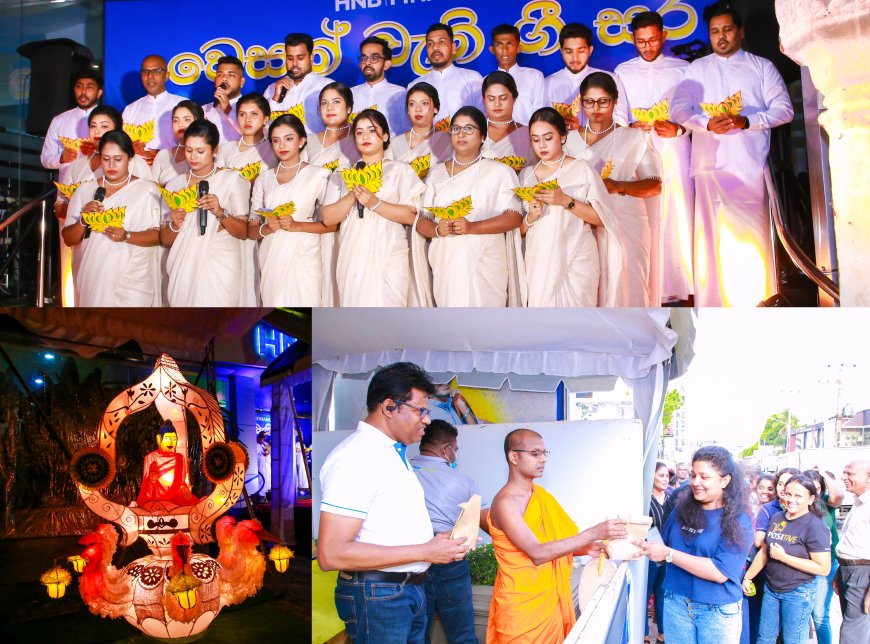 இம் முறையும் வண்ணமயமாக நடைபெற்றது HNB Finance இன் “ வெசக் சிரிசர” கொண்டாட்டம் 