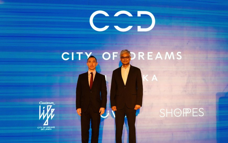 ஒரு தேசிய மாற்றத்தின் மைல்கல் - City of Dreams Sri Lanka !