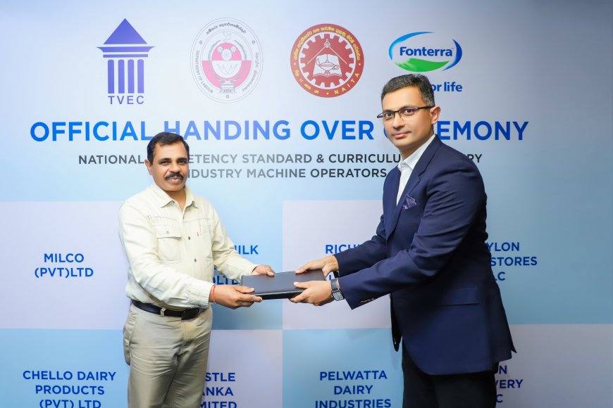 Fonterra Brands Lanka Pioneers Sri Lanka’s first National Competency Standard for machine operators in the Dairy industry