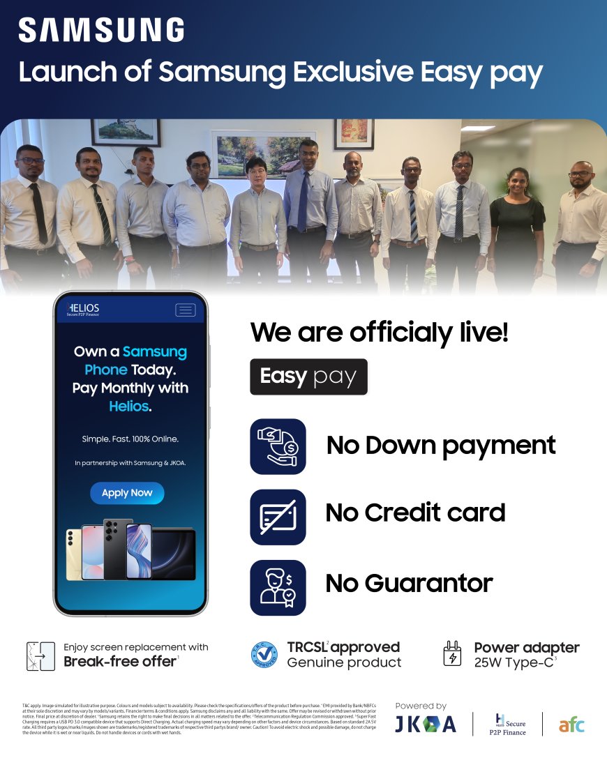 Galaxy ஸ்மார்ட் கையடக்கத் தொலைபேசியை வாங்கும் கனவை நனவாக்கும் Samsung Exclusive Easy Pay திட்டம்
