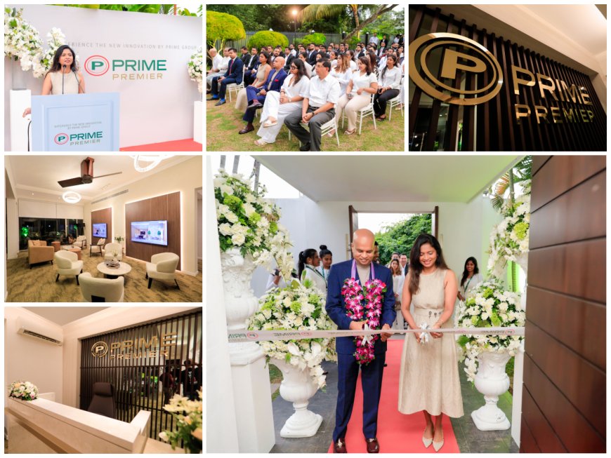 Prime Group makes history with Sri Lanka's first luxury real estate client experience initiative Prime Premier