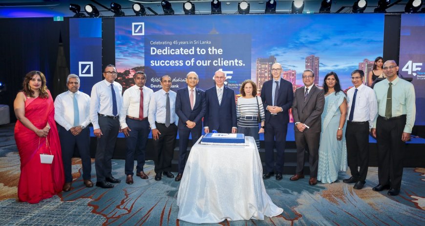 Deutsche Bank Marks 45 Years of Strategic Commitment in Sri Lanka