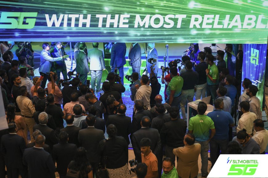 SLT-MOBITEL, The Most Reliable Network, Becomes the First to Drive Sri Lanka’s Next Digital Transformation with 5G