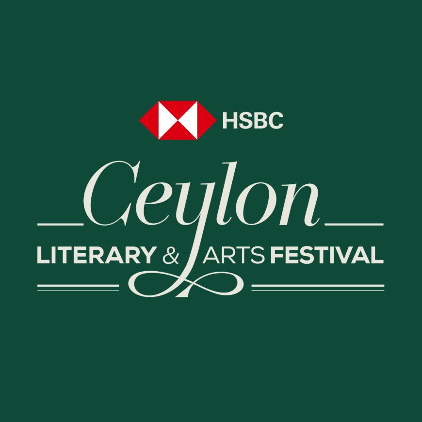 HSBC Ceylon Literary & Arts Festival 2026 Begins in Colombo with Global Literary and Cultural Icons