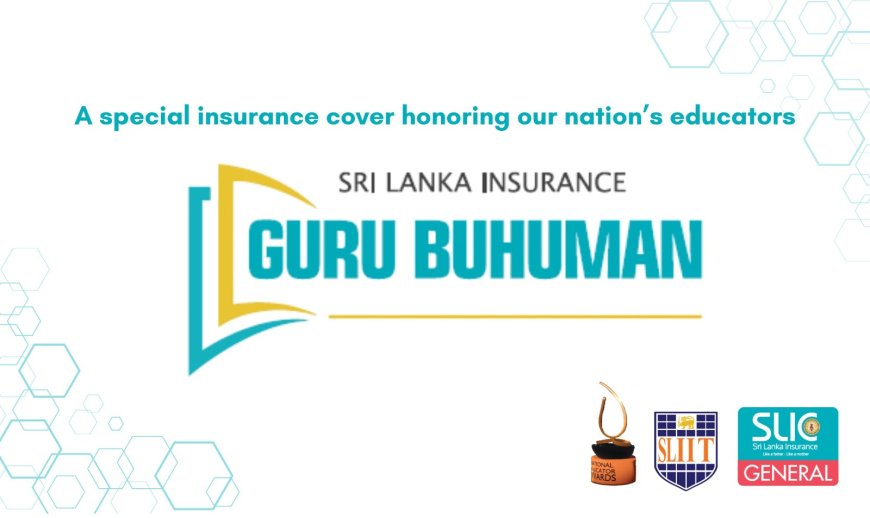 Sri Lanka Insurance General Extends Partnership with SLIIT to Support Teachers Through Guru Buhuman