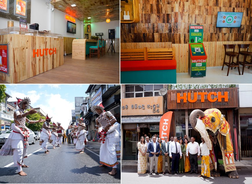 HUTCH Expands Green Retail Network with New Signature+ Outlet in Kandy