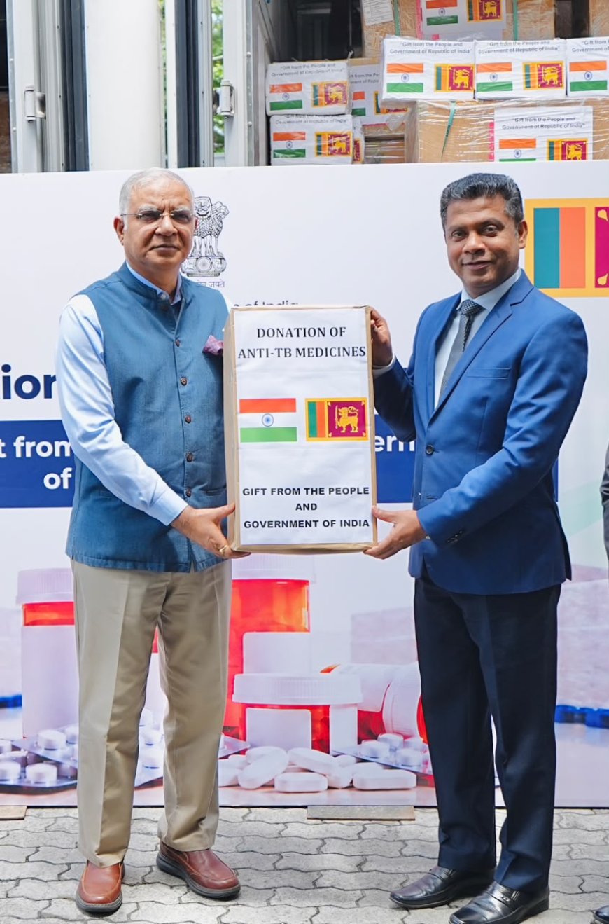 India Gifts Anti-TB Medicines Worth Rs. 52 Million to Sri Lanka
